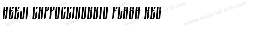 REEJI CappuccinoGB10 Flash Regular字体转换